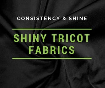 shiny fabrics, shiny tricot fabric, shiny spandex